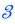 3